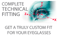 Complete Technical Fitting for your Frames, Get a truly custom fit for your eyeglasses.
